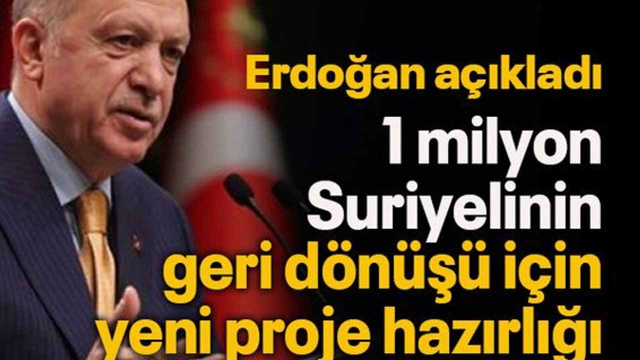 1 milyon Suriyelinin geri dönüşü için yeni proje hazırlığı